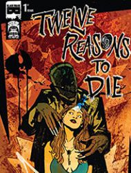 12 Reasons To Die