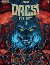 ORCS!: The Gift