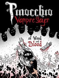 Pinocchio: Vampire Slayer - Of Wood and Blood