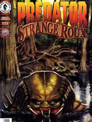 Predator: Strange Roux