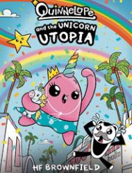 Quinnelope and the Unicorn Utopia