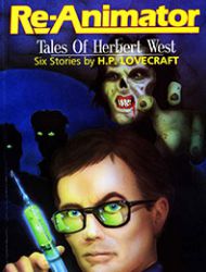 Re-Animator: Tales of Herbert West