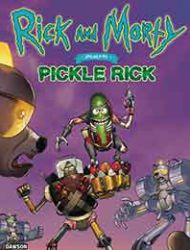 Rick and Morty Presents: Pickle Rick