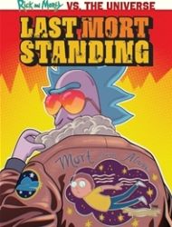 Rick and Morty vs. the Universe: Last Mort Standing