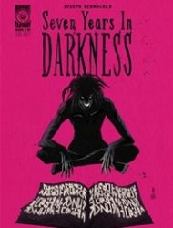 Seven Years In Darkness: Year Three