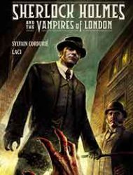 Sherlock Holmes and the Vampires of London