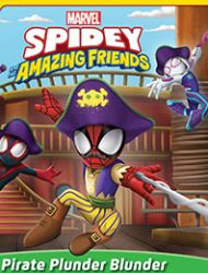 Spidey and His Amazing Friends: Pirate Plunder Blunder