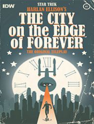 Star Trek: Harlan Ellison's Original The City on the Edge of Forever Teleplay