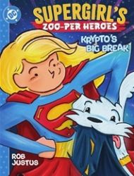 Supergirl's Zoo-per Heroes: Krypto's Big Break