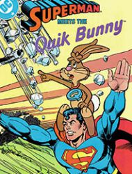 Superman Meets the Quik Bunny