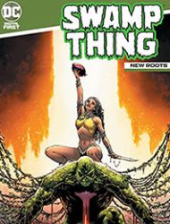 Swamp Thing: New Roots