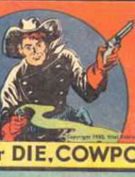 Tex Taylor in "Draw or Die, Cowpoke!"