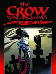 The Crow Midnight Legends Vol. 3: Wild Justice