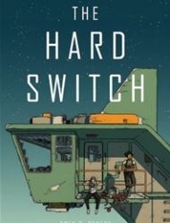 The Hard Switch