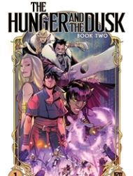 The Hunger and the Dusk: Book Two