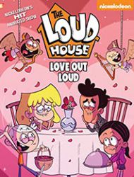 The Loud House Love Out Loud Special