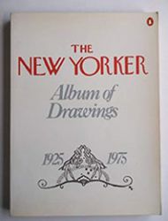 The New Yorker Album of Drawings: 1925-1975