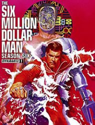The Six Million Dollar Man: Season Six