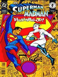 The Superman/Madman: Hullabaloo