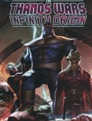 The Thanos Wars: Infinity Origin