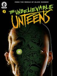 The Unbelievable Unteens: From the World of Black Hammer