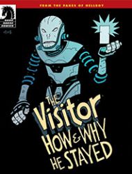 The Visitor: How and Why He Stayed