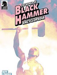 The World of Black Hammer Encyclopedia