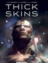 Thick Skins