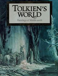 Tolkien's World - Paintings of Middle-Earth