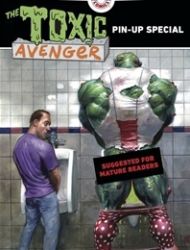 Toxic Avenger Pin-Up Special