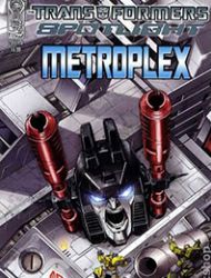 Transformers Spotlight: Metroplex