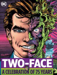 Two-Face: A Celebration of 75 Years