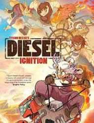 Tyson Hesse's Diesel: Ignition