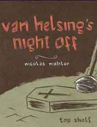 Van Helsing's Night Off