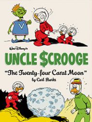 Walt Disney's Uncle Scrooge: The Twenty-four Carat Moon