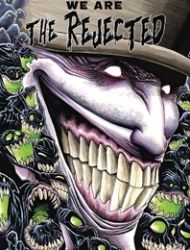 We Are The Rejected Omnibus