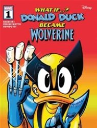 What If...? Donald Duck Became Wolverine