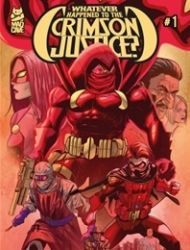 Whatever Happened to the Crimson Justice?