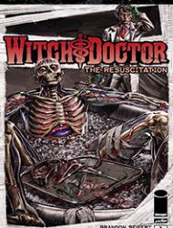 Witch Doctor: The Resuscitation