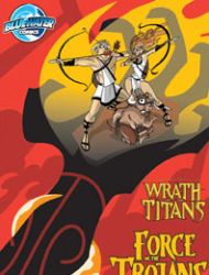 Wrath of the Titans: Force of the Trojans