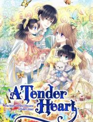 A Tender Heart: The Story of How I Became a Duke's Maid