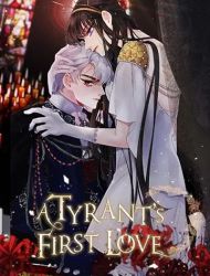 A Tyrant's First Love