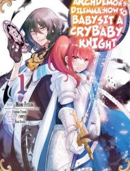 An Archdemon's (Friend's) Dilemma - How to Babysit a Crybaby Knight