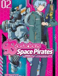 Bodacious Space Pirates - Abyss of Hyperspace