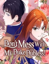 Don't Mess With My Duke Dubless!