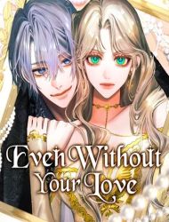 Even Without Your Love