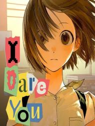 I Dare You