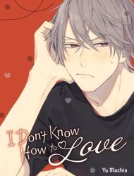 I Don't Know How to Love