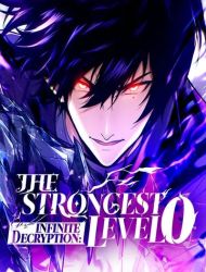 INFINITE DECRYPTION: THE STRONGEST LEVEL 0