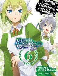 Is It Wrong to Try to Pick Up Girls in a Dungeon? - Familia Chronicle Episode Lyu